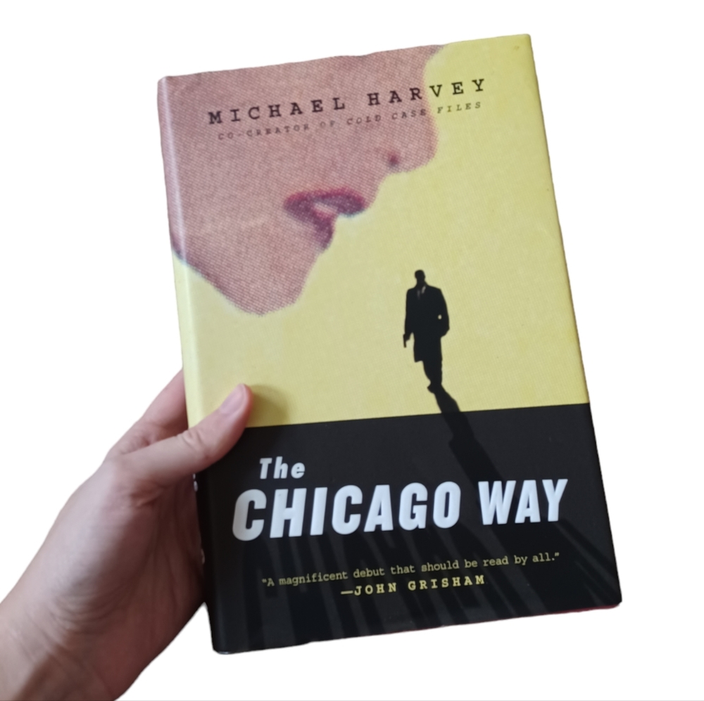 3 For $15 / The Chicago Way Novel by Michael Harvey. Hardcover.